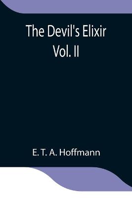 Book cover for The Devil's Elixir Vol. II