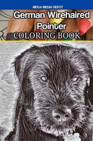 Cover of German Wirehaired Pointer Coloring Book