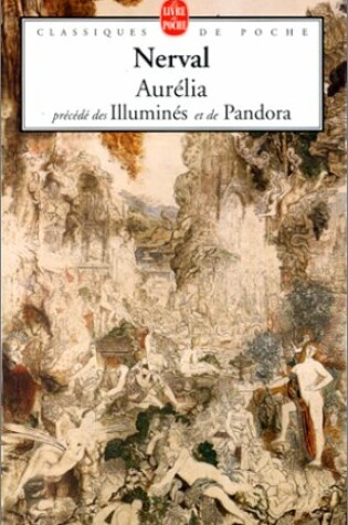 Cover of Aurelia, precede des Illumines et de Pandora