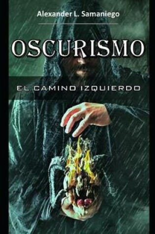 Cover of Oscurismo, El Camino Izquierdo