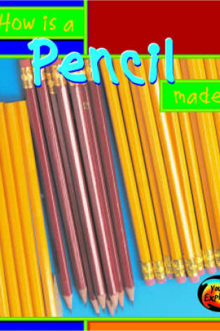 Cover of HYE How Are Things Made Pencil
