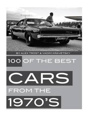 Book cover for 100 of the Best Cars from the 1970