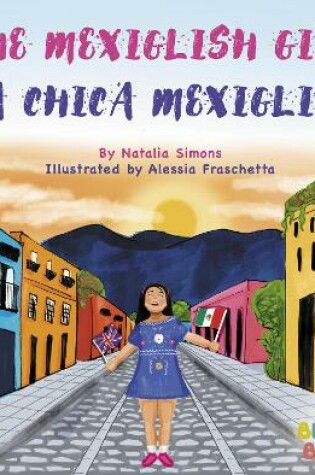 Cover of The Mexiglish Girl / La Chica Mexiglish