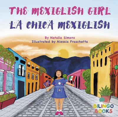 Book cover for The Mexiglish Girl / La Chica Mexiglish