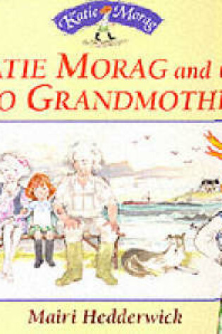 Cover of Katie Morag And The Big Boy Cousins