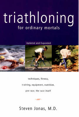 Book cover for Triathloning for Ordinary Mortals