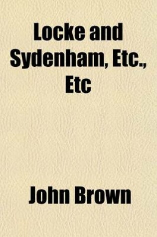 Cover of Locke and Sydenham, Etc., Etc