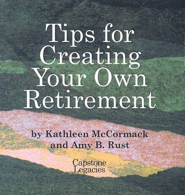 Book cover for Tips for Creating Your Own Retirement