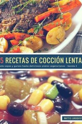 Cover of 25 Recetas de Cocción Lenta - Banda 2