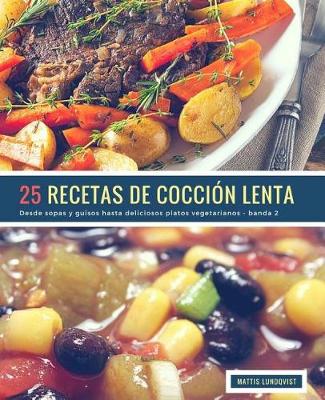 Book cover for 25 Recetas de Cocci n Lenta - Banda 2