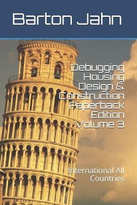 Book cover for Debugging Housing Design & Construction Paperback Edition Volume 3