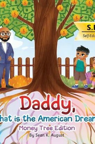 Cover of Daddy, What is the American Dream?