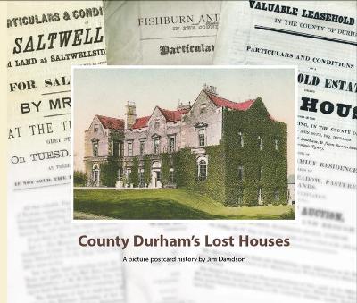 Book cover for County Durham's Lost Houses