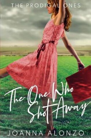 Cover of The One Who Shot Away