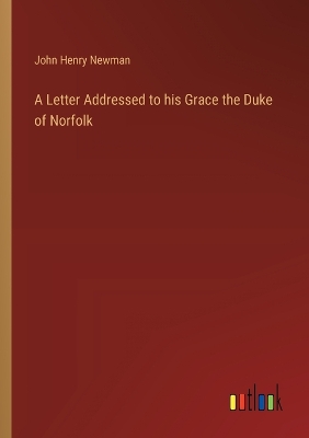 Book cover for A Letter Addressed to his Grace the Duke of Norfolk
