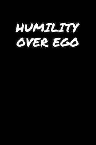 Cover of Humility Over Ego