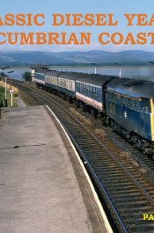 Cover of Classic Diesel Years Cumbrian Coast