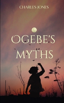 Book cover for Ogebe's Myths