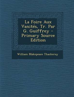 Book cover for La Foire Aux Vanites, Tr. Par G. Guiffrey