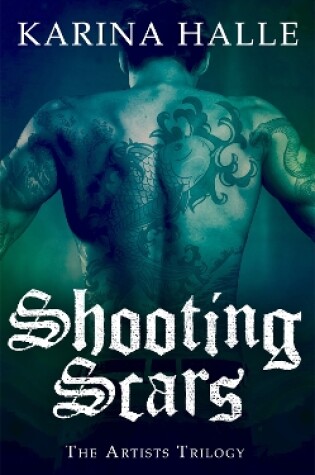 Cover of Shooting Scars (The Artists Trilogy 2)
