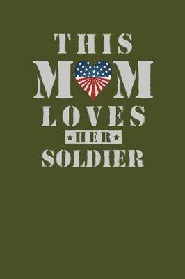 Book cover for This Mom Loves Her Soldier