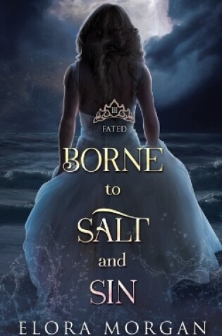Cover of Borne to Salt and Sin