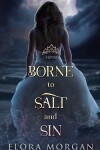 Book cover for Borne to Salt and Sin
