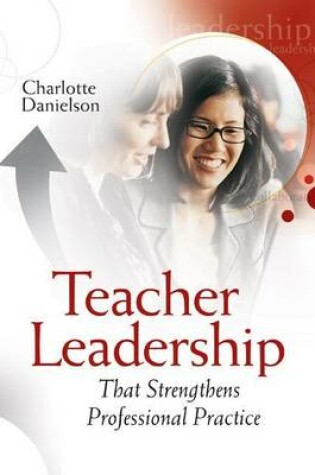 Cover of Teacher Leadership That Strengthens Professional Practice