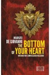 Book cover for The Bottom of Your Heart