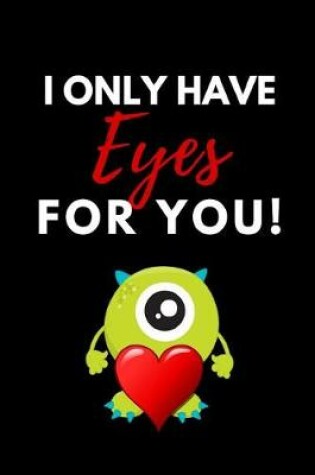 Cover of I Only Have Eyes for You