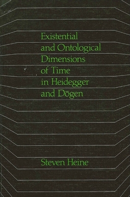 Book cover for Existential and Ontological Dimensions of Time in Heidegger and Dogen