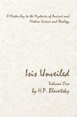 Cover of Isis Unveiled - Volume One