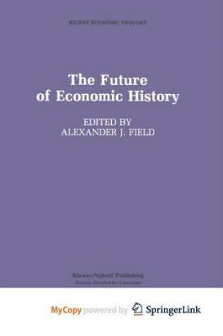 Cover of The Future of Economic History