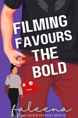 Cover of Filming Favours The Bold