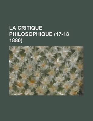 Book cover for La Critique Philosophique (17-18 1880)