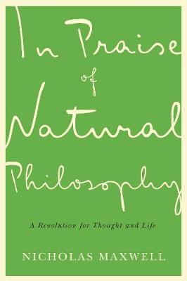 Book cover for In Praise of Natural Philosophy