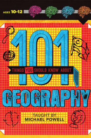 Cover of 101 Things You Should Know About Geography