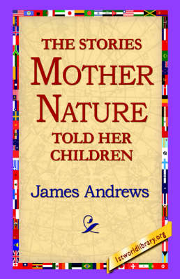 Book cover for The Stories Mother Nature Told Her Children