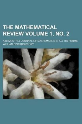 Cover of The Mathematical Review Volume 1, No. 2; A Bi-Monthly Journal of Mathematics in All Its Forms