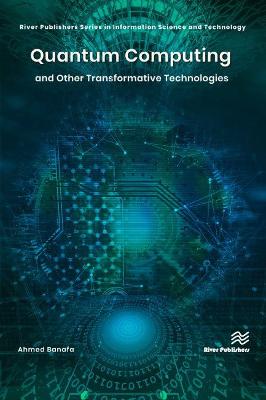 Cover of Quantum Computing and Other Transformative Technologies