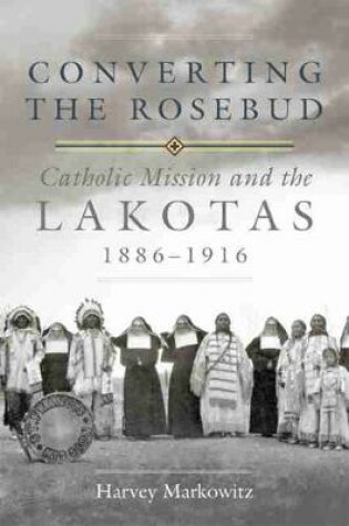 Cover of Converting the Rosebud