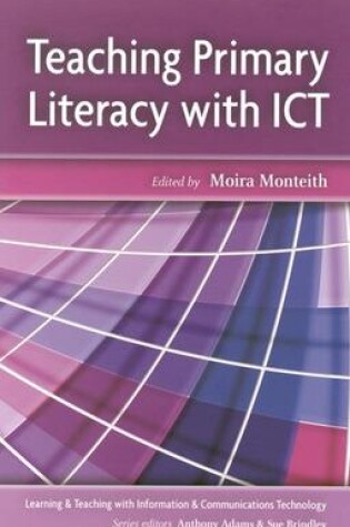 Cover of TEACHING PRIMARY LITERACY WITH ICT