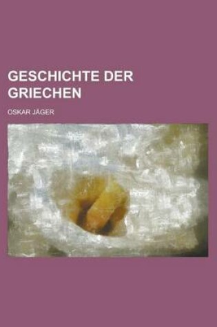 Cover of Geschichte Der Griechen