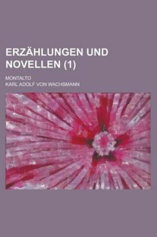Cover of Erzahlungen Und Novellen; Montalto (1)