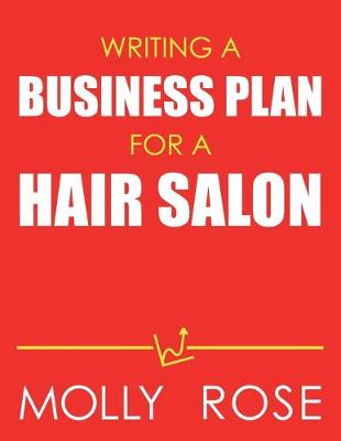 Book cover for Writing A Business Plan For A Hair Salon