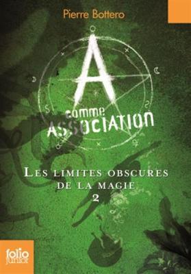 Book cover for A comme Association 2/Les limites obscures de la magie