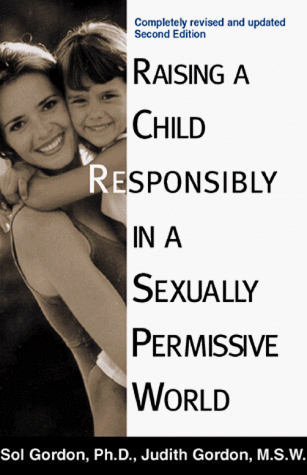 Book cover for Raising a Child Responsibly in a Sexually Permissive World