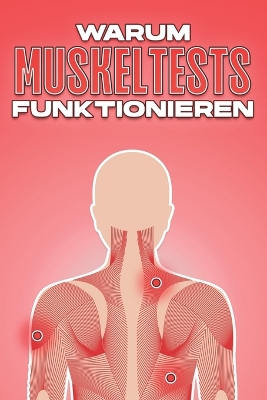 Book cover for Warum Muskeltests Funktionieren