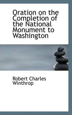 Book cover for Oration on the Completion of the National Monument to Washington