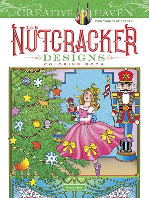 Book cover for Creative Haven the Nutcracker Designs Coloring Book